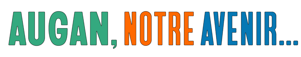 AUGAN, NOTRE AVENIR ...