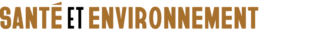 SANTÉ ET ENVIRONNEMENT